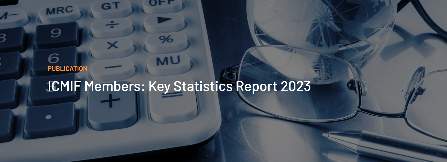 ICMIF Members: Key Statistics Report 2023