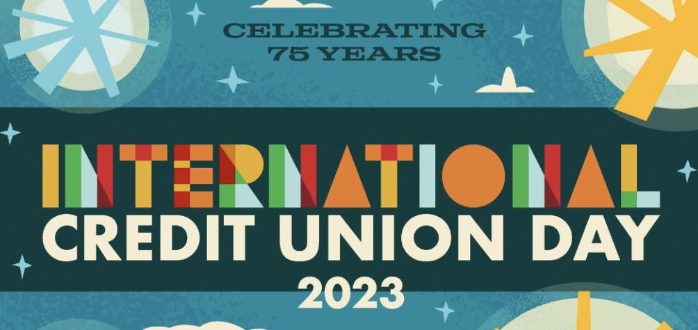 International Credit Union Day: 75th Anniversary to be Celebrated